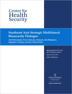 Southeast Asia Strategic Multilateral  Biosecurity Dialogue, Meeting Report from the 2023 Dialogue Session