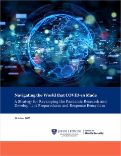 Navigating the World that COVID-19 Made: A Strategy for Revamping the Pandemic Research and Development Preparedness and Response Ecosystem