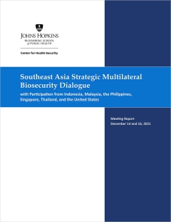 SOUTHEAST ASIA STRATEGIC MULTILATERAL BIOSECURITY DIALOGUE WITH PARTICIPATION FROM INDONESIA, MALAYSIA, THE PHILIPPINES, SINGAPORE, THAILAND, AND THE UNITED STATES