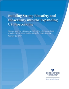The Johns Hopkins Center for Health Security convened an in-person meeting of experts and practitioners to discuss the US Biosafety & Biosecurity Innovation Initiative
